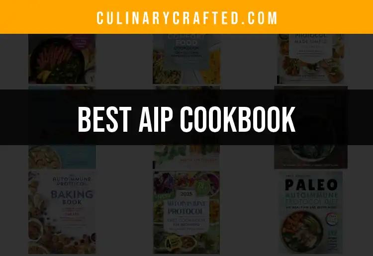 11 AIP Cookbooks That Transform Your Kitchen Experience