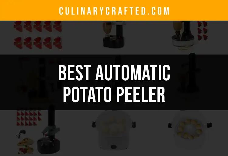 13 Best Automatic Potato Peelers for Effortless Cooking