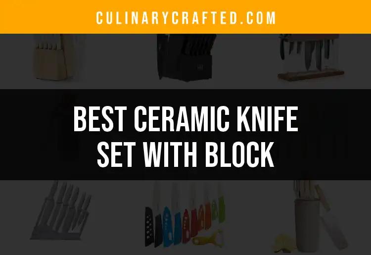 13 Exceptional Ceramic Knife Sets with Block to Elevate Your Kitchen
