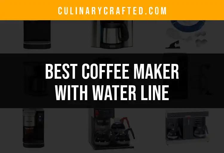 16 Best Coffee Makers With Water Line for Effortless Brewing