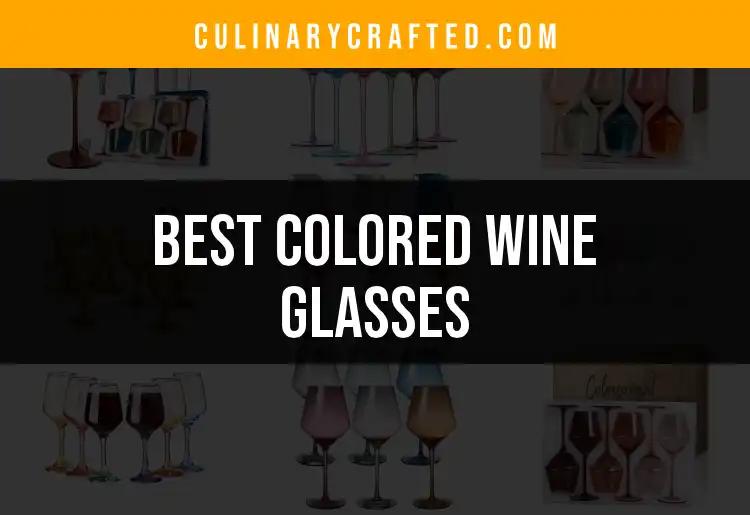 11 Stunning Colored Wine Glasses for Your Next Celebration