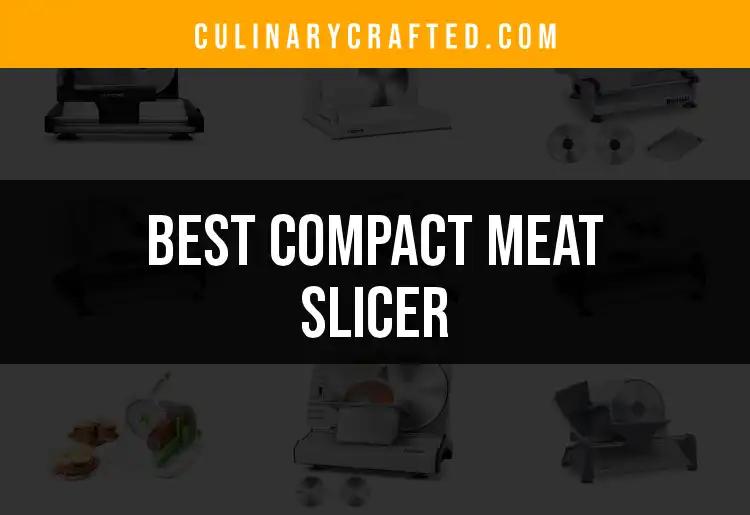 15 Best Compact Meat Slicers for Effortless Meal Prep