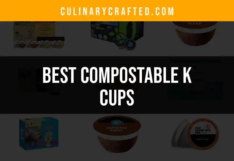 12 Perfect Compostable K Cups for Eco-Friendly Brewing