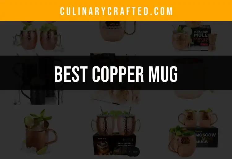11 Irresistible Copper Mugs to Elevate Your Sipping Experience