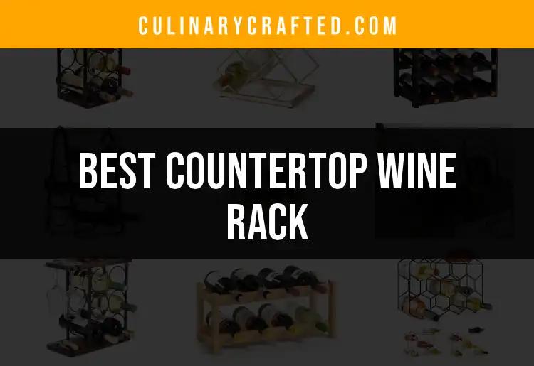 12 Best Countertop Wine Racks for Effortless Elegance