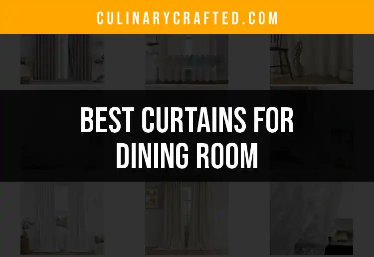 17 Best Curtains for Dining Room to Elevate Your Space