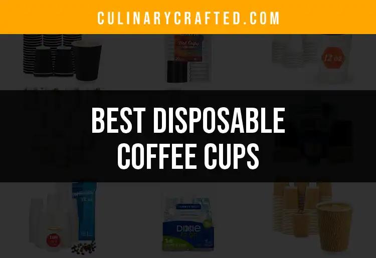 10 Essential Disposable Coffee Cups for Every Sip