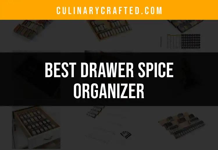 11 Must-Have Drawer Spice Organizers for Every Kitchen