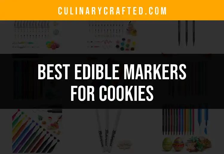 10 Best Edible Markers for Cookies to Elevate Your Baking
