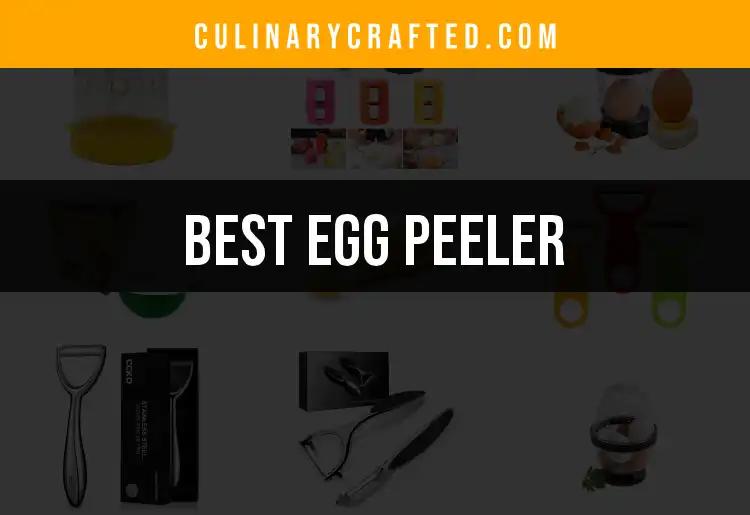 12 Exceptional Egg Peelers to Simplify Your Cooking