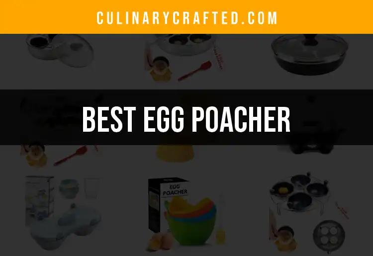 The 18 Best Egg Poachers for Perfectly Poached Eggs