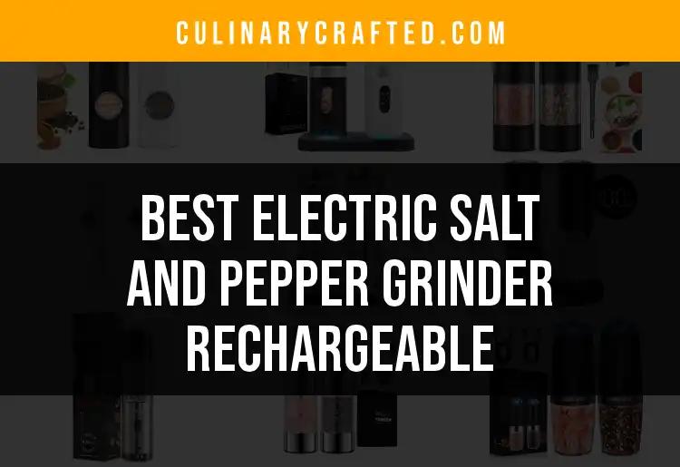 14 Best Electric Salt and Pepper Grinders to Simplify Cooking