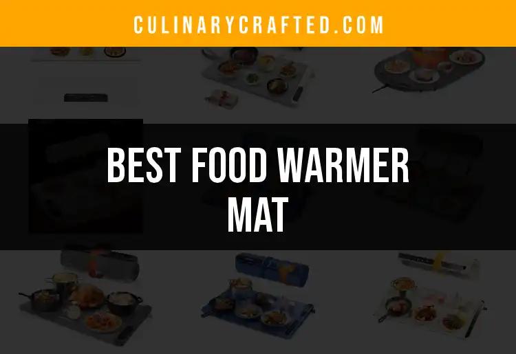 15 Best Food Warmer Mats for Effortless Entertaining