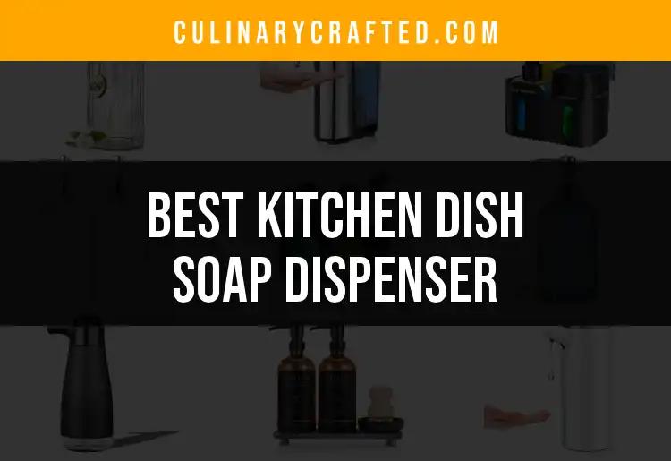 16 Best Kitchen Dish Soap Dispensers for Effortless Cleanup
