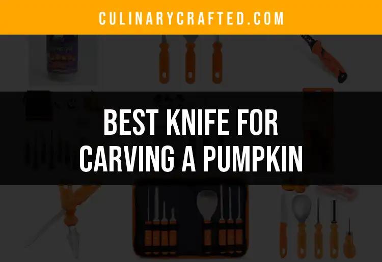 14 Best Knives for Carving a Pumpkin