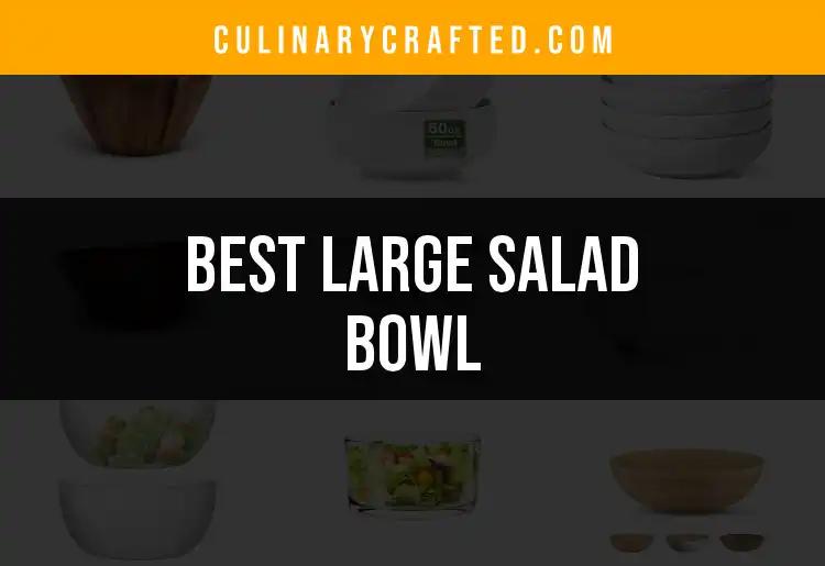 14 Essential Large Salad Bowls for Every Kitchen
