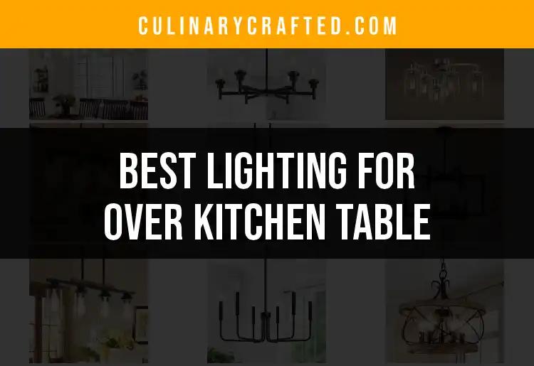 11 Stunning Lights for Over Your Kitchen Table