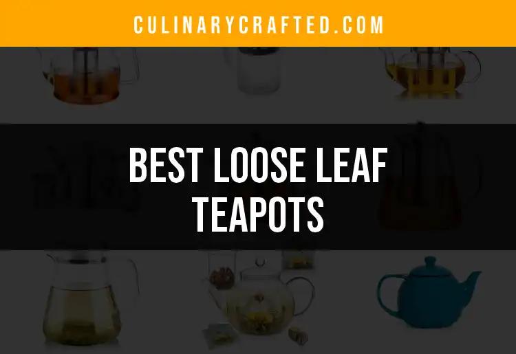 12 Remarkable Loose Leaf Teapots for Every Tea Lover