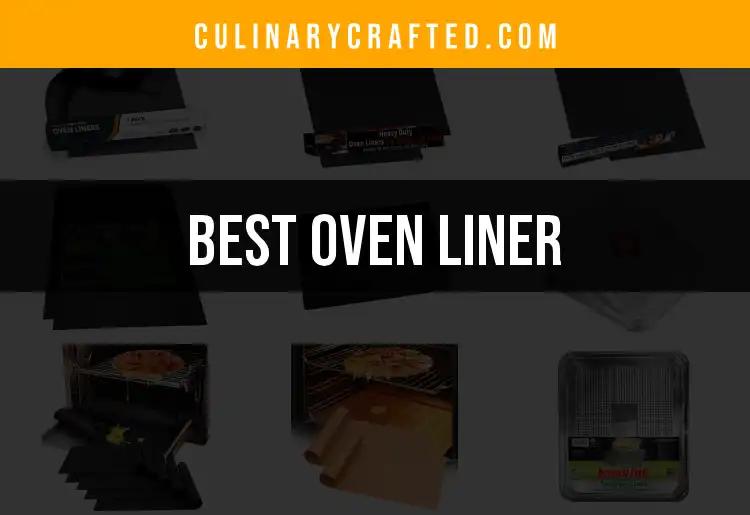 10 Best Oven Liners for Effortless Kitchen Cleanup
