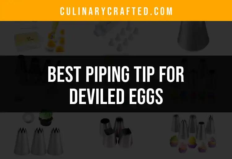 11 Piping Tips for Perfect Deviled Eggs