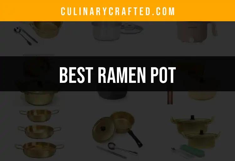 13 Essential Ramen Pots for Perfect Noodle Bowls