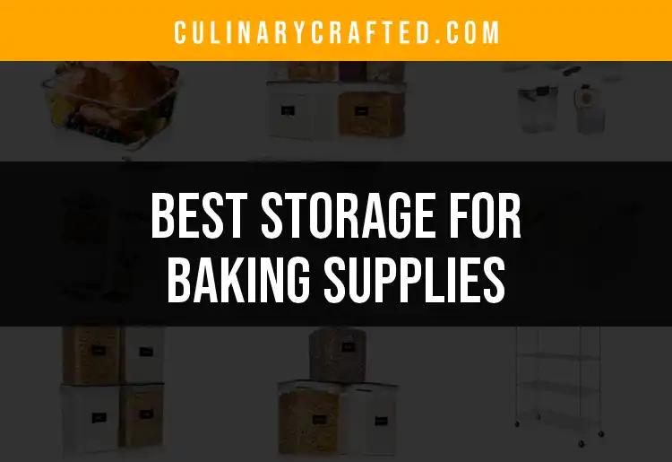 14 Must-Have Storage Solutions for Baking Supplies