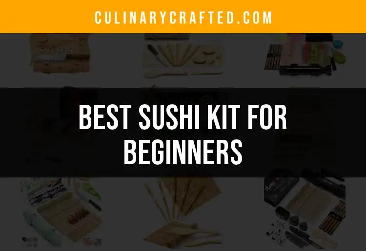 Top 12 Sushi Kits for Beginners to Master the Craft