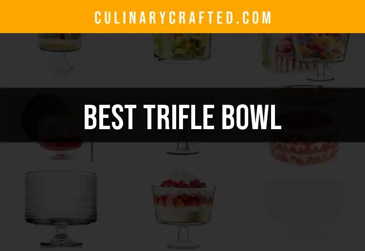 12 Delightful Trifle Bowls to Elevate Your Dessert Game