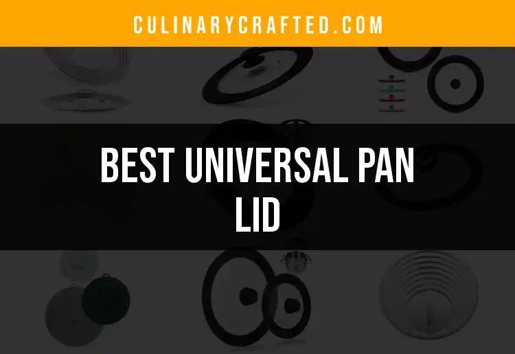 Top 10 Universal Pan Lids for Effortless Cooking