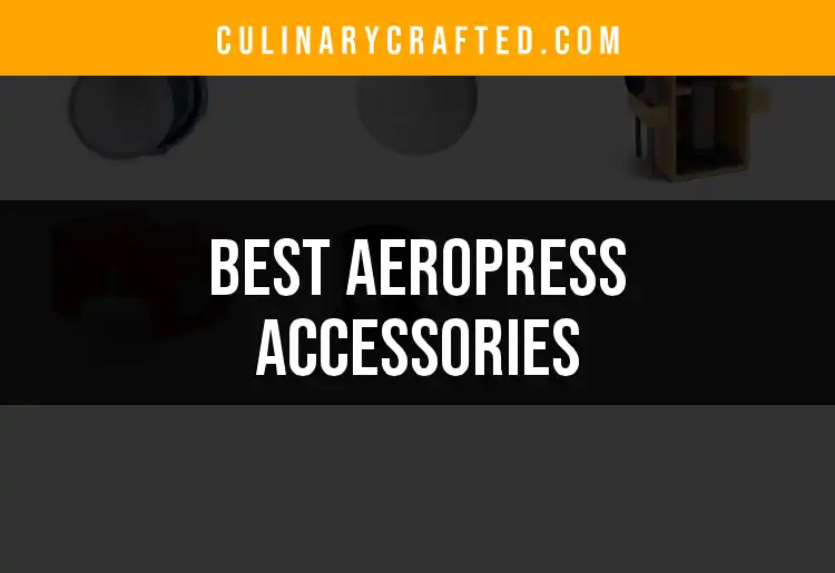 10 Must-Have Aeropress Accessories for Perfect Brews