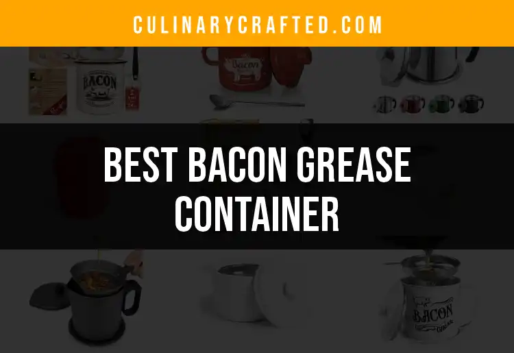 12 Must-Have Bacon Grease Containers for Every Kitchen