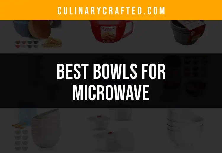16 Best Bowls for Microwave Use That Elevate Your Cooking