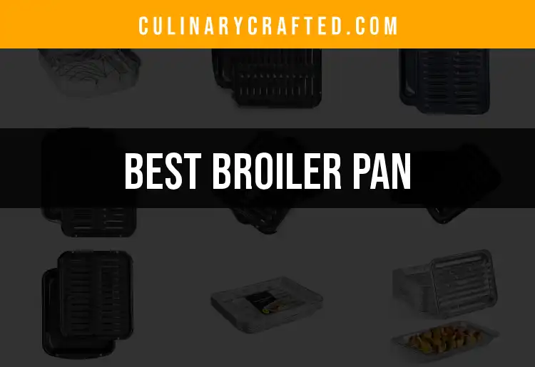 15 Best Broiler Pans for Perfectly Cooked Meals