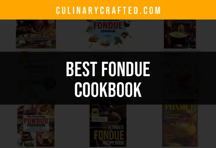 Top 10 Fondue Cookbooks for Delicious Melting Moments