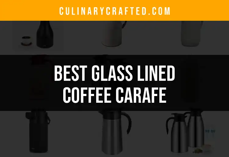 11 Best Glass Lined Coffee Carafes for Perfect Brews