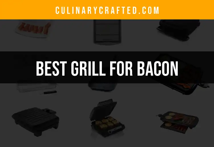15 Grills for Bacon That Will Transform Your Breakfast Game