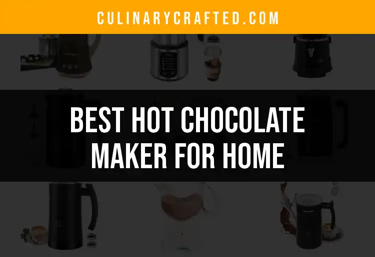 14 Best Hot Chocolate Makers for Home Enjoyment