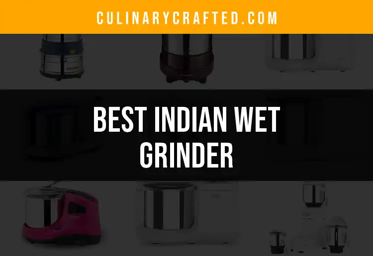 Top 10 Indian Wet Grinders for Perfectly Ground Flavors