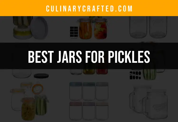 16 Best Jars for Pickles to Elevate Your Preserving Game