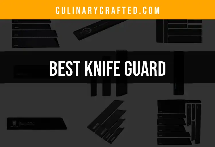 10 Best Knife Guards for Safe and Stylish Storage