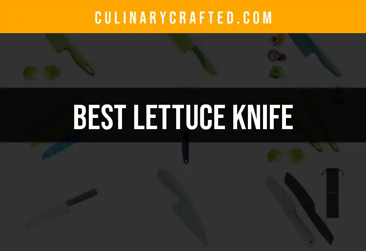Top 13 Lettuce Knives for Effortless Greens Preparation