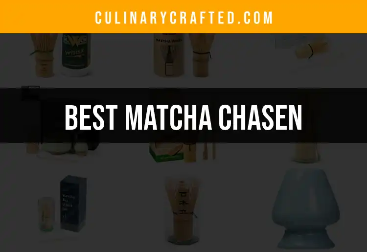 Top 10 Matcha Chasen for Perfect Whisking Bliss