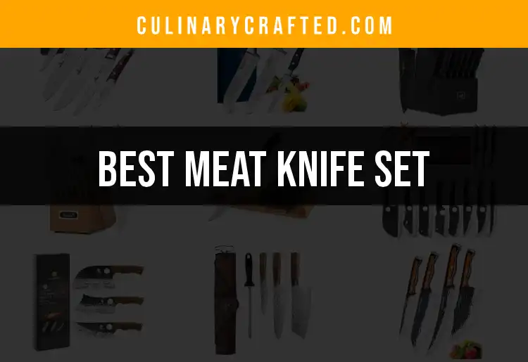 15 Essential Meat Knife Sets for Every Culinary Enthusiast