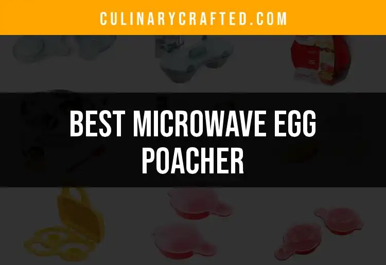 12 Best Microwave Egg Poachers for Perfectly Poached Eggs