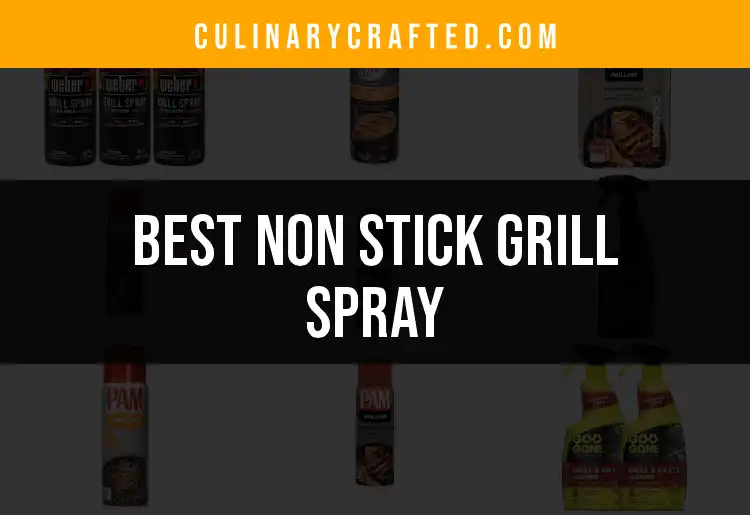 14 Must-Have Non Stick Grill Sprays for Effortless Cooking