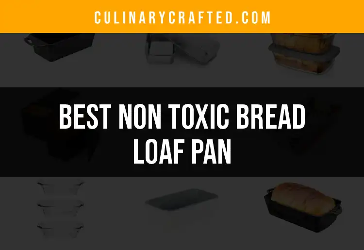11 Non Toxic Bread Loaf Pans for Healthier Baking