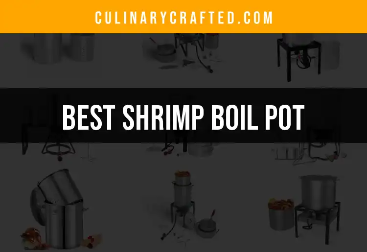 13 Best Shrimp Boil Pots for Perfect Seafood Feasts