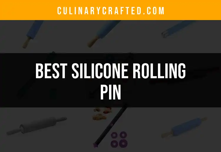 Top 10 Silicone Rolling Pins for Effortless Baking
