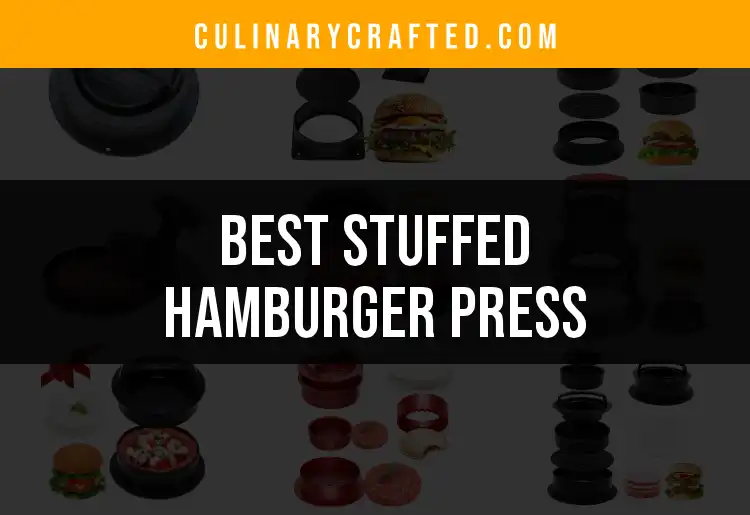 13 Irresistible Stuffed Hamburger Presses to Elevate Your Grill