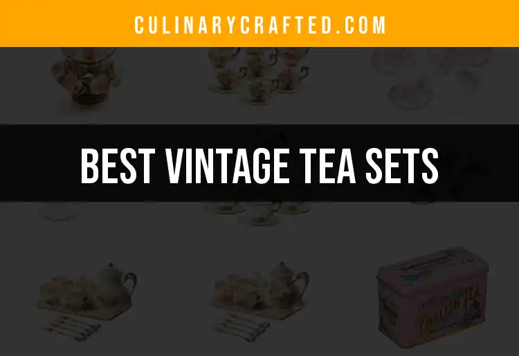 11 Timeless Vintage Tea Sets to Elevate Your Collection